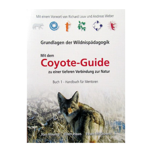 Coyote-Guide 1 - Les bases de la pédagogie de la nature